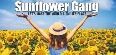 Sunflower Gang, Lets make the world a smilier place